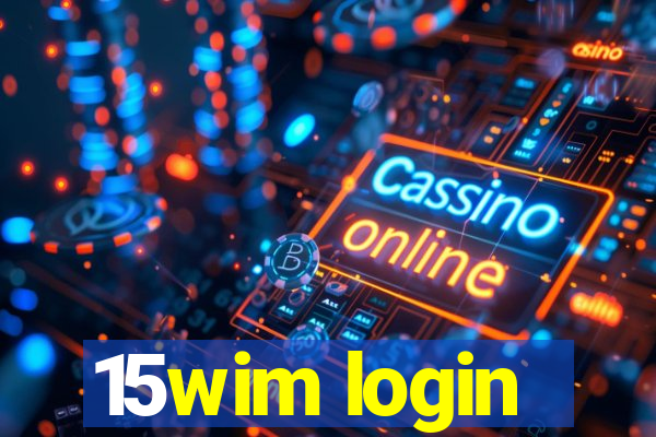 15wim login